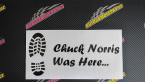 Samolepka Chuck Norris was here nápis s otiskem boty