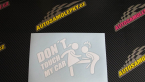 Samolepka Dont touch my car 002