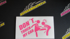 Samolepka Dont touch my car 002