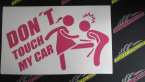 Samolepka Dont touch my car 002