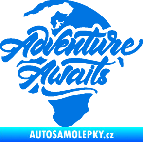 Samolepka Adventure Awaits dobrodružství čeká nápis se zeměkoulí modrá oceán