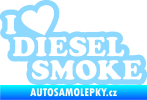 Samolepka I love diesel smoke nápis světle modrá