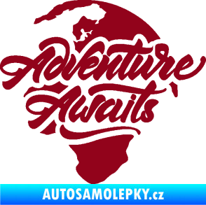 Samolepka Adventure Awaits dobrodružství čeká nápis se zeměkoulí bordó vínová