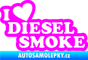 Samolepka I love diesel smoke nápis Fluorescentní růžová