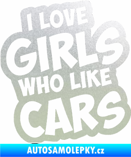 Samolepka I love girls who like cars pískované sklo