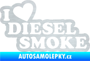 Samolepka I love diesel smoke nápis škrábaný hliník