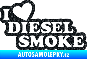 Samolepka I love diesel smoke nápis Ultra Metalic černá
