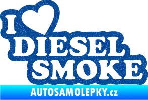 Samolepka I love diesel smoke nápis Ultra Metalic modrá