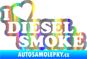 Samolepka I love diesel smoke nápis Holografická