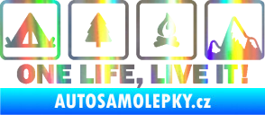 Samolepka One life, live it kempování s nápisem Holografická